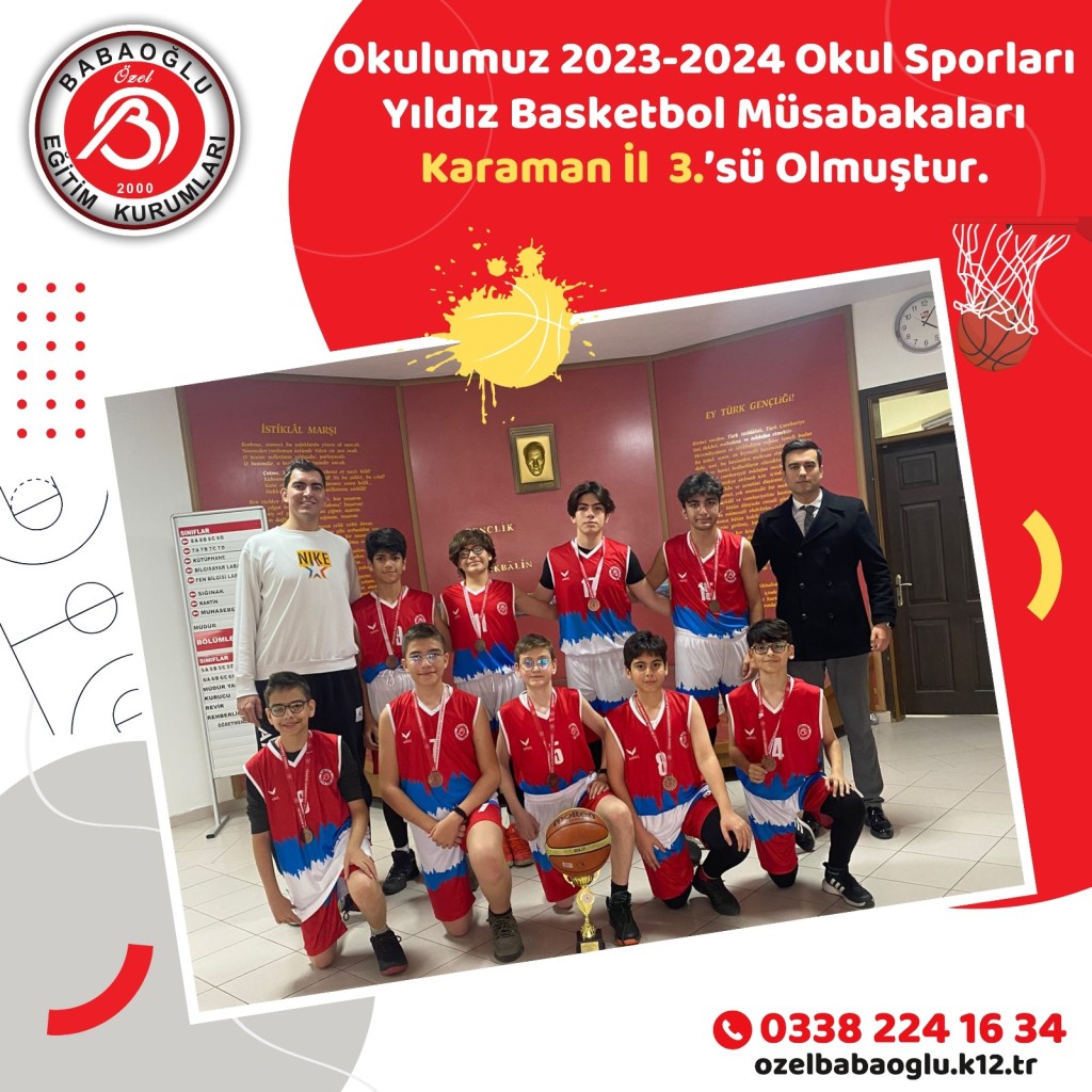 OKULUMUZ 2023-2024 OKUL SPORLARI YILDIZ BASKETBOL MÜSABAKALARI KARAMAN İL 3.'SÜ OLMUŞTUR.