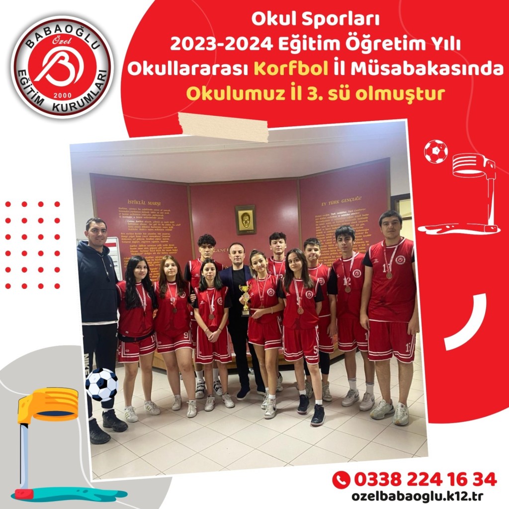 2023-2024 EĞİTİM - ÖĞRETİM YILI OKULLAR ARASI KORFBOL İL MÜSABAKASINDA OKULUMUZ İL 3. SÜ OLMUŞTUR.