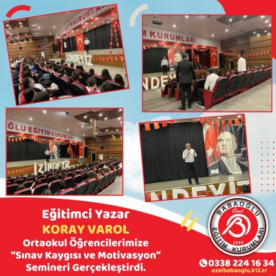 EĞİTİMCİ YAZAR KORAY VAROL OKULUMUZDA