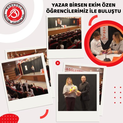 YAZAR BİRSEN EKİM ÖZEN ÖĞRENCİLERİMİZ İLE BULUŞTU