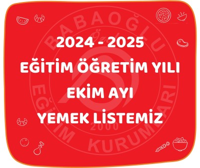 2024-2025 EĞİTİM ÖĞRETİM YILI EKİM AYI YEMEK LİSTEMİZ