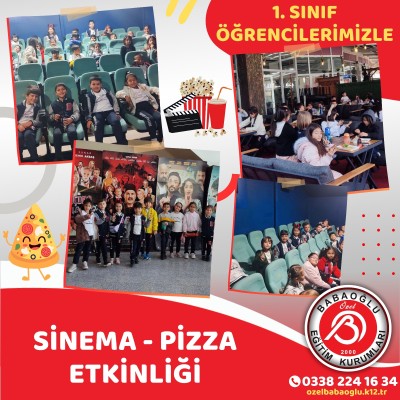 1. SINIF ÖĞRENCİLERİMİZLE SİNEMA PİZZA ETKİNLİĞİ