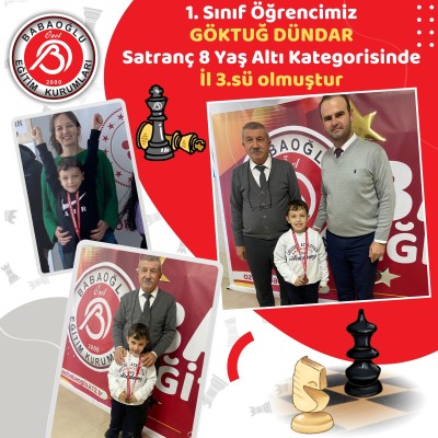 1. SINIF ÖĞRENCİMİZ GÖKTUĞ DÜNDAR SATRANÇ 8 YAŞ ALTI KATEGORİSİNDE İL 3. SÜ OLMUŞTUR