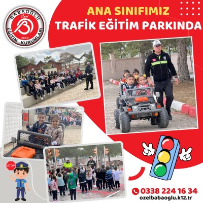  ANA SINIFIMIZ TRAFİK EĞİTİM PARKINDA