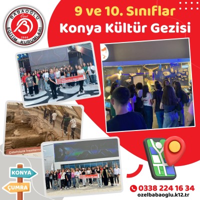 9 ve 10. SINIFLAR KONYA KÜLTÜR GEZİSİ