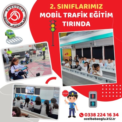 2. SINIFLARIMIZ MOBİL TRAFİK EĞİTİM TIRINDA