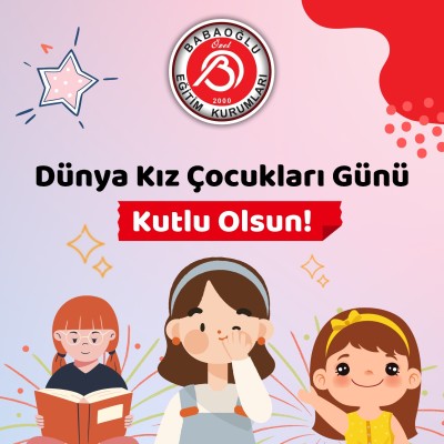 DÜNYA KIZ ÇOCUKLARI GÜNÜ KUTLU OLSUN